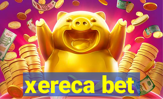 xereca bet